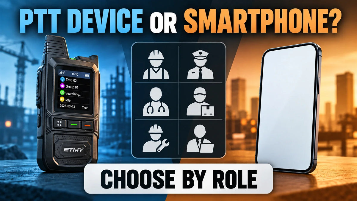 Dedicated PTT device vs smartphone role decision matrix