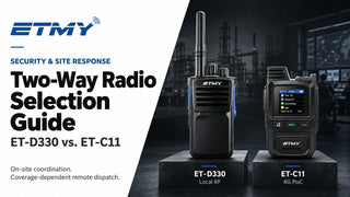 Emergency Response & Security Two-Way Radio Selection Guide: ETMY ET-D330 vs. ET-C11